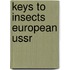 Keys to insects european ussr