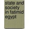 State and Society in Fatimid Egypt door Lev, Yaacov