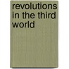 Revolutions in the third world by M. Deken
