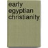 Early egyptian christianity