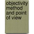 Objectivity method and point of view