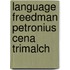 Language freedman petronius cena trimalch