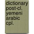Dictionary post-cl. yemeni arabic cpl.