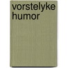 Vorstelyke humor door G.H. Schokker