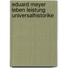 Eduard meyer leben leistung universalhistorike door Calder