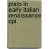 Plato in early italian renaissance cpl.