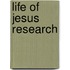 Life of jesus research