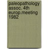 Paleopathology assoc. 4th europ.meeting 1982 door Onbekend
