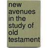 New avenues in the study of old testament door Woude