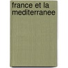 France et la mediterranee door Malkin