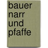Bauer narr und pfaffe door Jorgensen