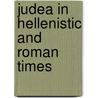 Judea in hellenistic and roman times door S. Applebaum