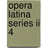 Opera latina series ii 4 door Bucerus