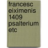 Francesc eiximenis 1409 psalterium etc door Wittlin