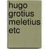 Hugo grotius meletius etc