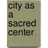 City as a sacred center
