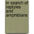 In search of reptyles and amphibians