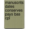 Manuscrits dates conserves pays bas cpl door Gumbert