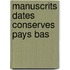 Manuscrits dates conserves pays bas