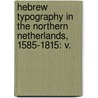 Hebrew Typography in the Northern Netherlands, 1585-1815: v. door Fuks, L
