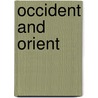 Occident and Orient door Onbekend