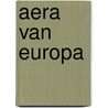 Aera van europa by Romein