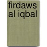 Firdaws al iqbal door Munis