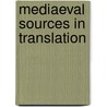Mediaeval sources in translation by Unknown