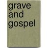 Grave and gospel by Berentsen