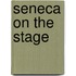 Seneca on the stage