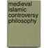 Medieval islamic controversy philosophy