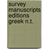 Survey manuscripts editions greek n.t. door Elliot