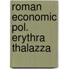 Roman economic pol. erythra thalazza door Sidebotham