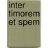 Inter timorem et spem