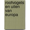 Roofvogels en uilen van europa door Voous