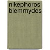 Nikephoros blemmydes door Lackner