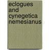Eclogues and cynegetica nemesianus by Wirt Williams
