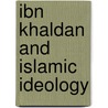 Ibn khaldan and islamic ideology door Onbekend