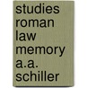Studies roman law memory a.a. schiller door Bagnall