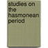 Studies on the hasmonean period