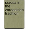 Sraosa in the zoroastrian tradition door Kreyenbroek
