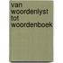 Van woordenlyst tot woordenboek