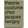 Theorie coutume chez jacques revigny by Waelkens