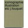 Iconographie illustration etc j.fouquet door Deutsch