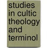 Studies in cultic theology and terminol door Milgrom