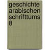 Geschichte arabischen schrifttums 8 door Sezgin