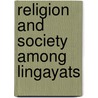 Religion and society among lingayats door Ishwaran
