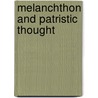 Melanchthon and Patristic Thought by Meijering, E.P.