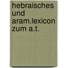 Hebraisches und aram.lexicon zum a.t. by Koehler