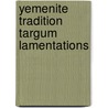 Yemenite tradition targum lamentations door Heide